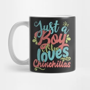 Just A Boy Who Loves Chinchillas - Farmers Gift graphic Mug